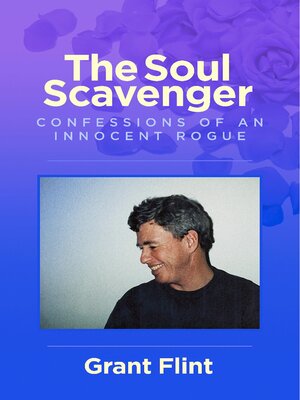 cover image of The Soul Scavenger: Confessions of an Innocent Rogue